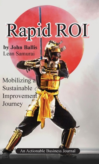 Rapid ROI: Mobilizing a Sustainable Improvement Journey