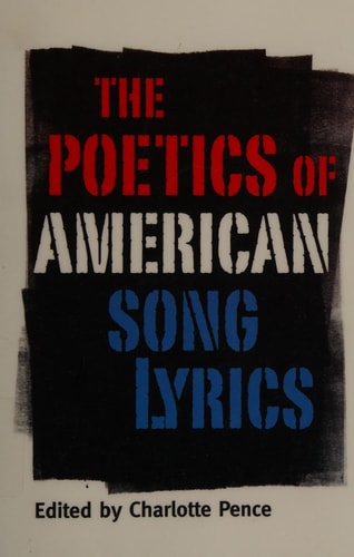 The Poetics of American Song Lyrics