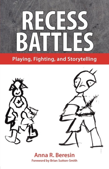 Recess Battles: Playing, Fighting, and Storytelling