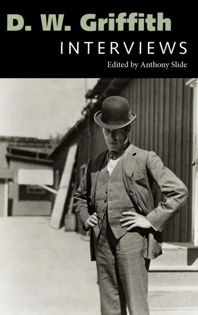 D.W. Griffith: Interviews