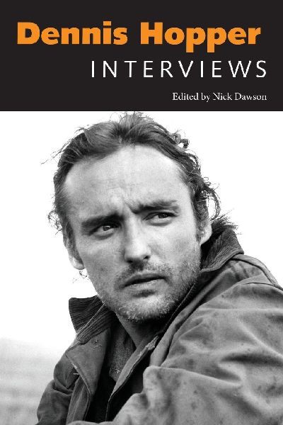 Dennis Hopper: Interviews