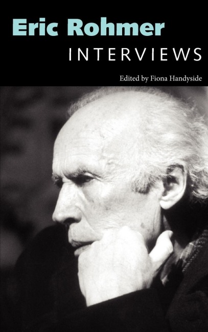 Eric Rohmer: Interviews