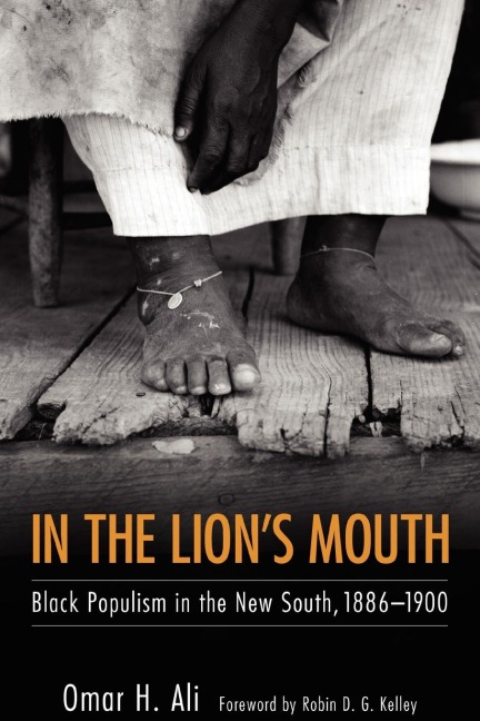 In the Lions Mouth: Black Populism in the New South, 1886-1900