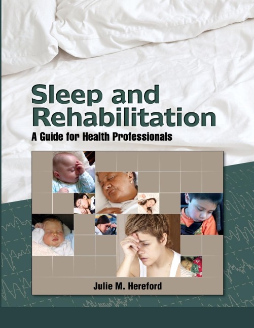 Sleep and Rehabilitation: A Guide for Health Professionals