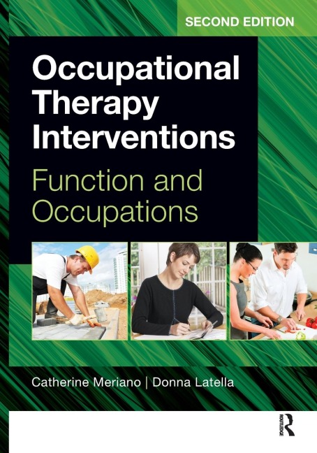 Occupational Therapy Interventions: Function and Occupations