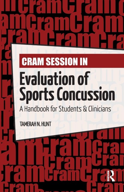 Cram Session in Evaluation of Sports Concussion: A Handbook for Students & Clinicians