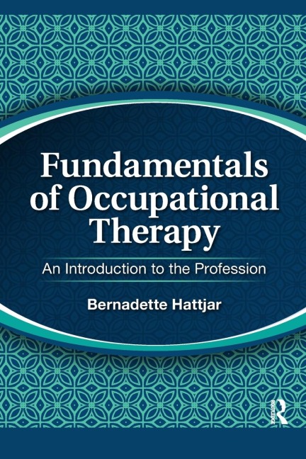 Fundamentals of Occupational Therapy: An Introduction to the Profession