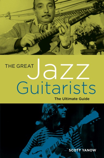 Great Jazz Guitarists: The Ultimate Guide