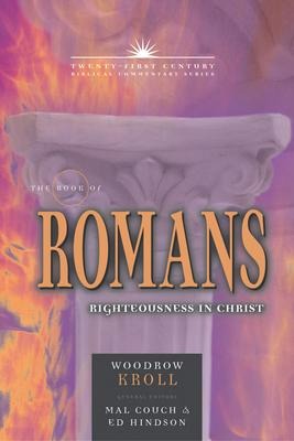The Book of Romans: Righteousness in Christ Volume 6