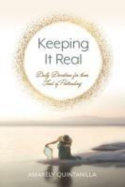 Keeping It Real: Daily Devotions for Those Tired of Pretending