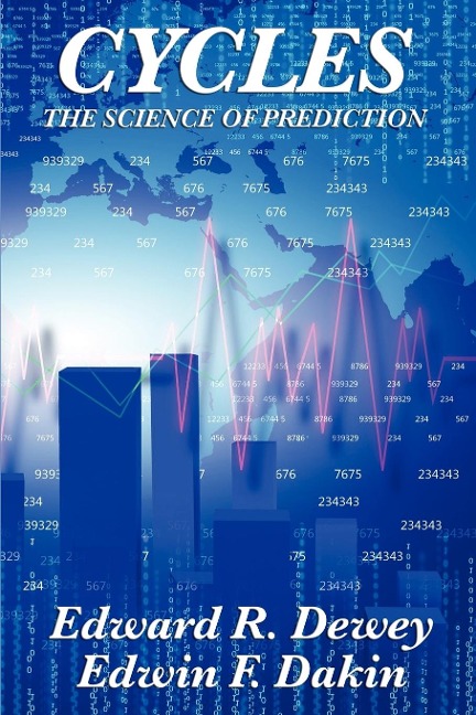 Cycles the Science of Prediction: Forecasting Markets, Nature, and Human Events Through Recurring Cycles