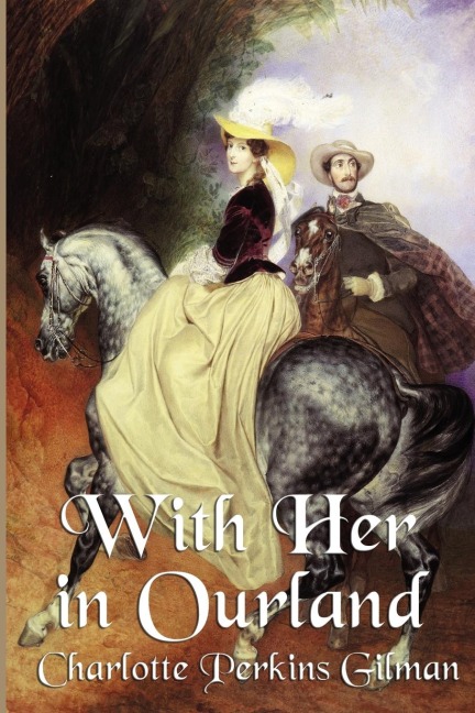 With Her in Ourland: The Sequel to Herland