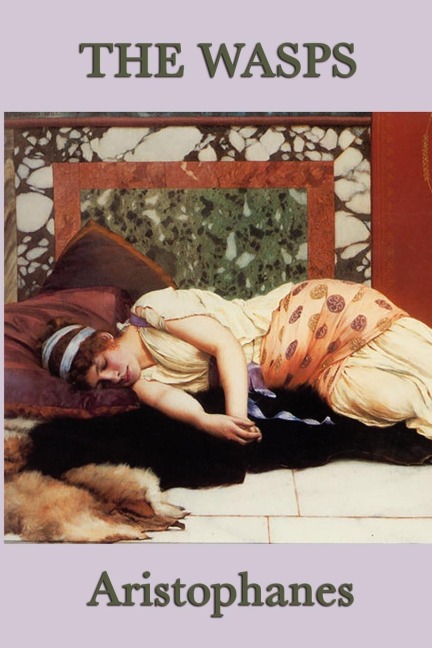 The Wasps: A Comedy of Ancient Athenian Justice