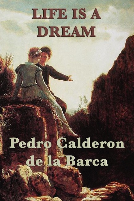 Life Is a Dream: A Philosophical Drama of Illusion, Fate, and Free Will