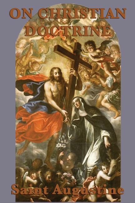 On Christian Doctrine: A Guide to Understanding and Teaching the Bible