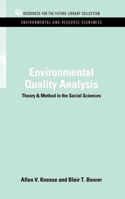 Environmental Quality Analysis: Theory & Method in the Social Sciences