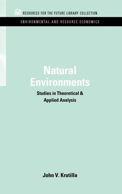 Natural Environments: Studies in Theoretical & Applied Analysis