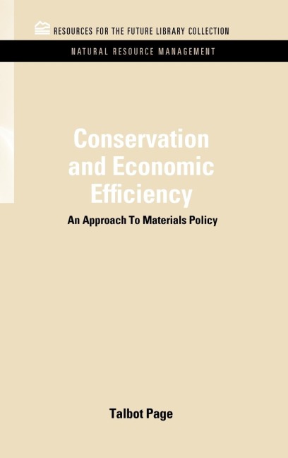 Conservation and Economic Efficiency: An Approach To Materials Policy