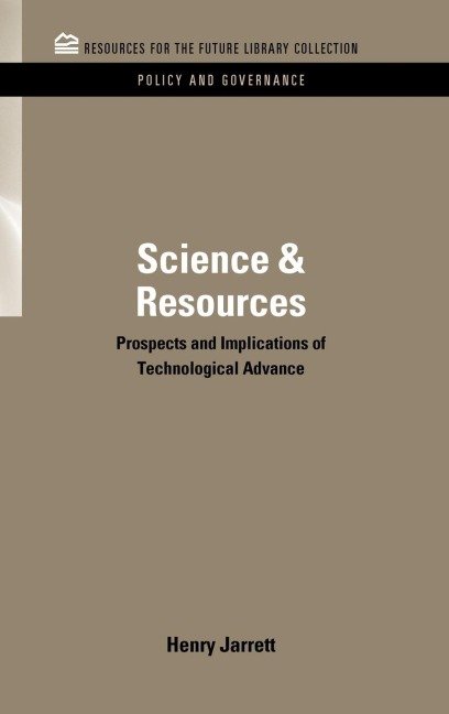 Science & Resources: Prospects and Implications of Technological Advance