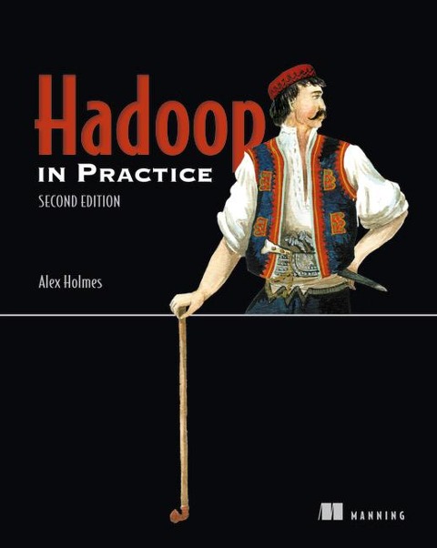 Hadoop in Practice: Includes 104 Techniques