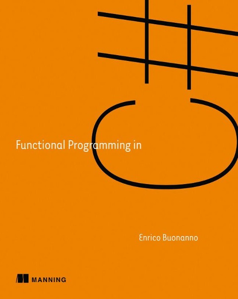 Functional Programming in C: How to Write Better C# Code