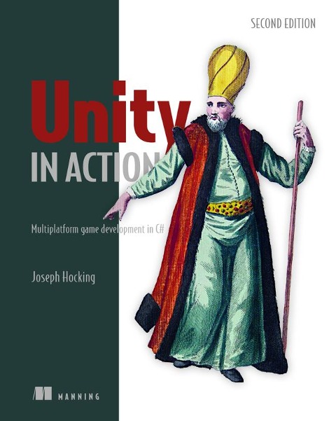 Unity in Action: Multiplatform Game Development in C