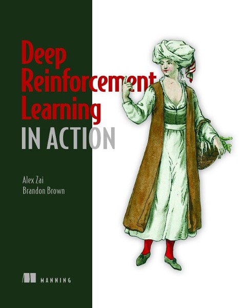 Deep Reinforcement Learning in Action