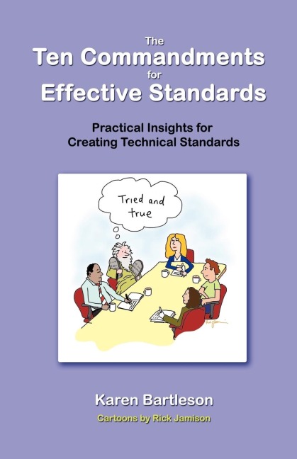 The Ten Commandments for Effective Standards: Practical Insights for Creating Technical Standards