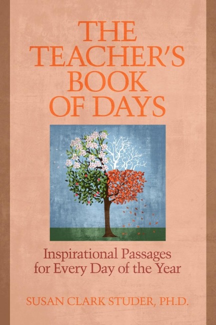 The Teachers Book of Days: Inspirational Passages for Every Day of the Year