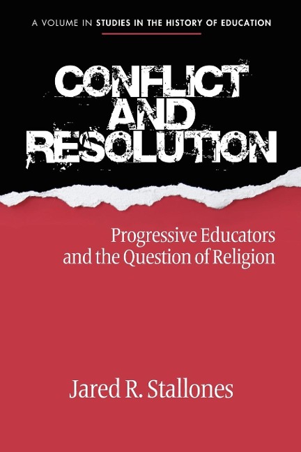 Conflict and Resolution: Progressive Educators and the Question of Religion