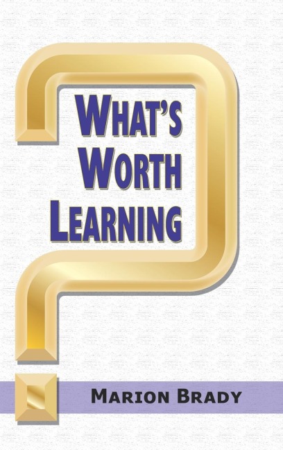 Whats Worth Learning? (HC)