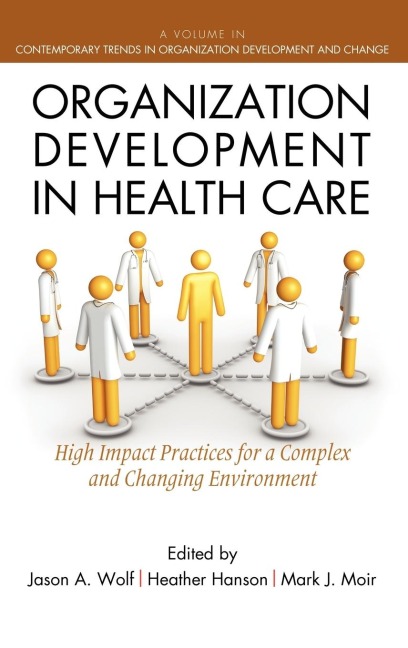 Organization Development in Healthcare: A Guide for Leaders (Hc)