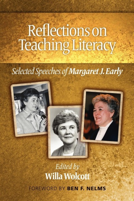 Reflections on Teaching Literacy: Selected Speeches of Margaret J. Early