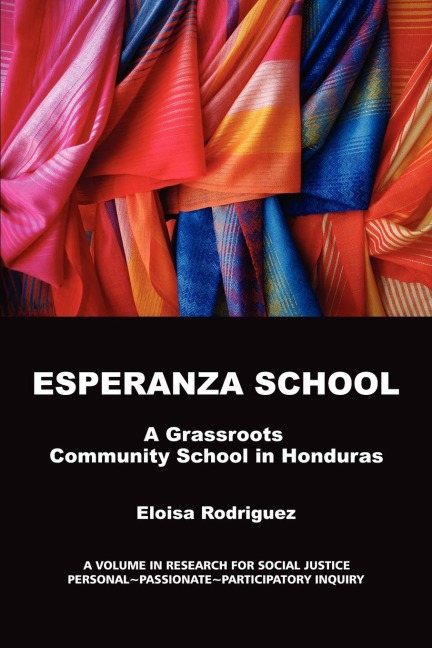 Esperanza School: A Grassroots Community School in Honduras