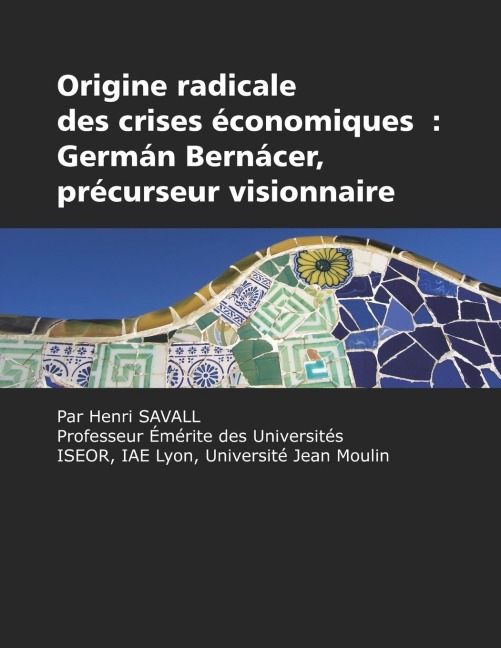 Origine radicale des crises économiques: Germán Bernácer, précurseur visionnaire