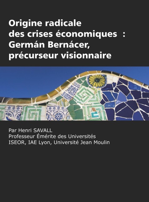Origine radicale des crises économiques: Germán Bernácer, précurseur visionnaire (HC)