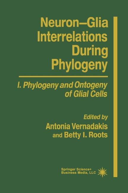 Neuron-Glia Interrelations During Phylogeny I: Phylogeny and Ontogeny of Glial Cells