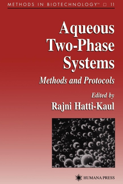 Aqueous Two-Phase Systems: Methods and Protocols