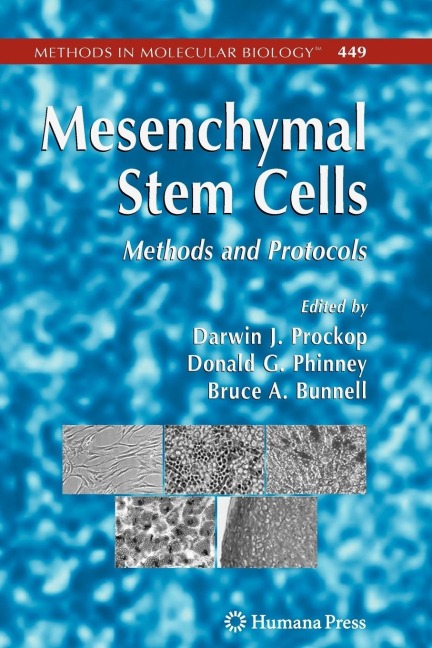 Mesenchymal Stem Cells: Methods and Protocols