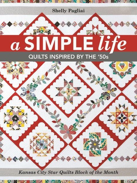 A Simple Life - Print-On-Demand Edition: Quilts Inspired by the 50s