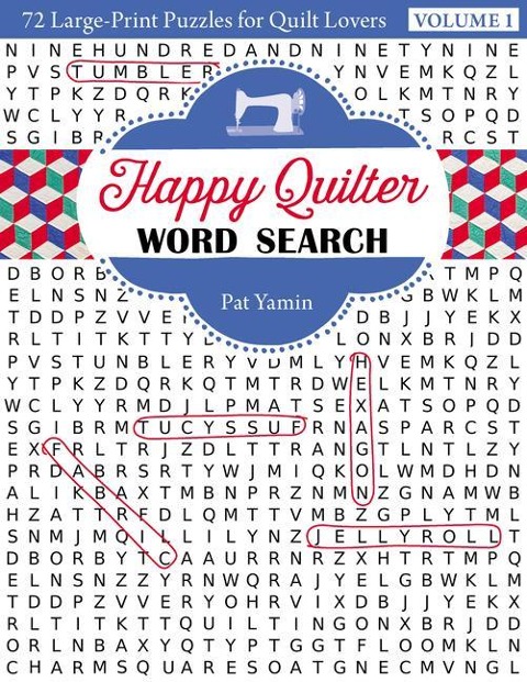 Happy Quilter Word Search - Print-On-Demand Edition: 72 Large Print Puzzles for Quilt Lovers