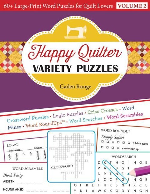 Happy Quilter Variety Puzzles Volume 2 - Print-On-Demand Edition: 60+ Large-Print Word Puzzles for Quilt Lovers