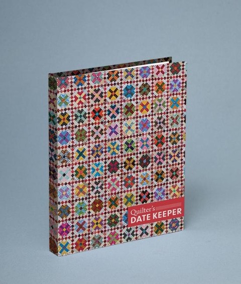 Quilters Date Keeper: Bonnie K. Hunters Perpetual Weekly Calendar Featuring 60 Scrappy Quilts + Tips & Tricks
