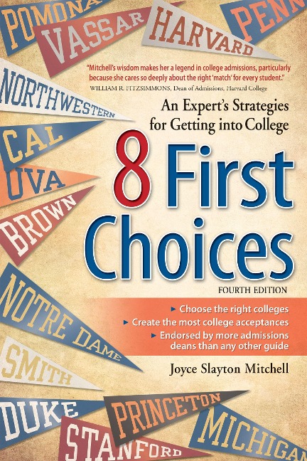 8 First Choices: An Experts Strategies for Getting Into College