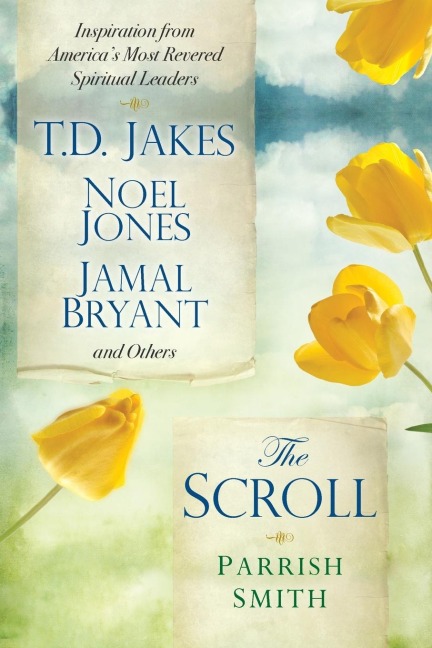 The Scroll: Inspiration from Americas Most Revered Spiritual Leaders