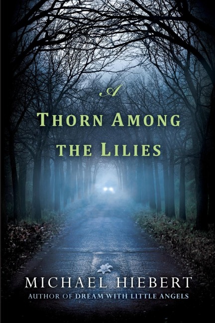 A Thorn Among the Lilies