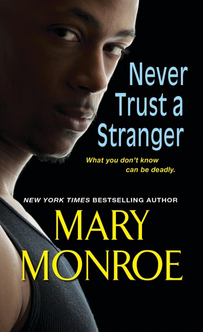 Never Trust a Stranger