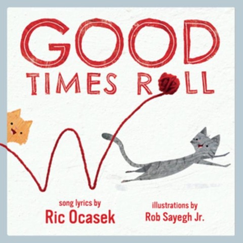 Good Times Roll: A Childrens Picture Book