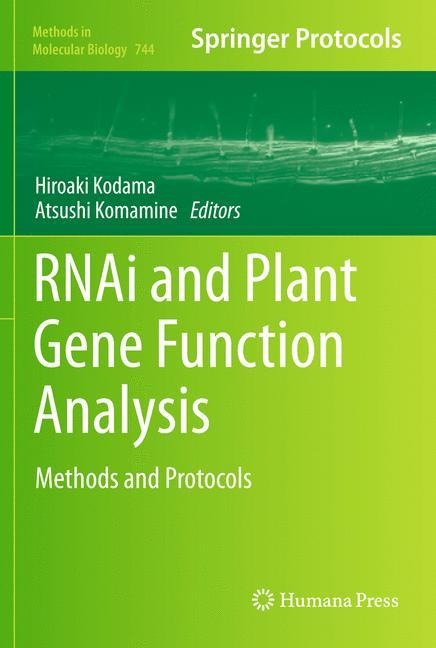 RNAi and Plant Gene Function Analysis: Methods and Protocols