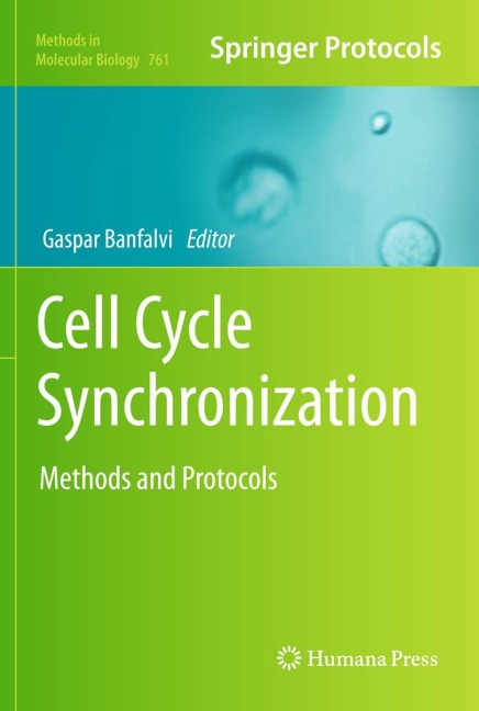Cell Cycle Synchronization: Methods and Protocols